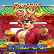 link de plataforma falsa